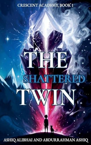 The Shattered Twin (Crescent Academy, Band 1)