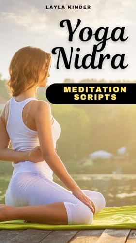 Yoga Nidra Scripts for Deep Sleep: Guided Scripts for Restful Nights, meditation sleep, scripts and for beginners (English Edition)
