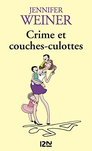 Crime et couches-culottes (Litterature t. 13369) (French Edition)
