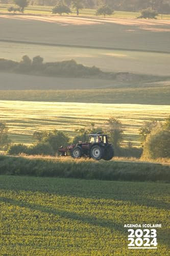 Agenda Scolaire 2023 2024 Tracteur: Couverture Tracteur dans le Champ , Organiseur Scolaire 11 Mois de (Septembre 2023/Juillet 2024) pour Étudiants ... - Planificateur Journalier 1 Jour Par Page