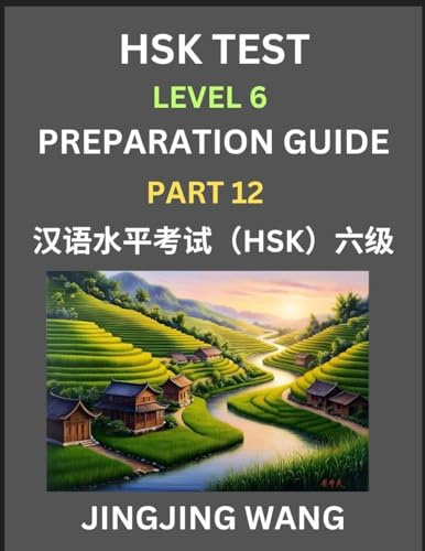 New HSK Test Level 6 Course Preparation Guide (Part 12)- A Beginner's Course Study Material to Self-learn Mandarin Chinese Characters, Words, Example ... Kaoshi, Easy Lessons, Books for HSK All