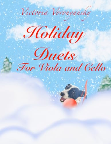 Holiday Duets for Viola and Cello: Christmas Favorites in Large Print!