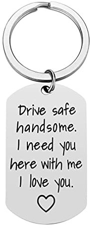 Tecreo Drive Safe Handsome Schlüsselanhänger I Love You Schlüsselanhänger Freund Ehemann Geschenk Fahrer Geburtstag Geschenke für Ihn Freund Ehemann Geschenke
