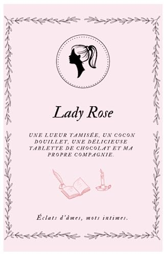 Lady Rose Journal: Citations et Exercices pour Cultiver votre Être