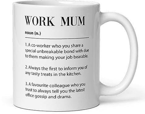 Confidently Quirky - Work Mum Definition White Mug - Funny Work Colleague Friend Birthday, Work Bestie Gift, Leaving Gift, Work Friendship Appreciation, Work Mum Birthday Gift