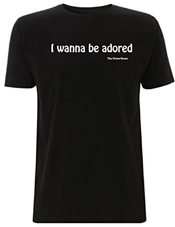 Time 4 Tee The Stone Roses I Wanna Be Adored Song Lyric T Shirt Lyrics Indie Band Manchester Scene Music Quote (XX Large, Black)