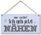 CARISPIBET Mir reichts! Ich geh jetzt nähen Schild Dekorationsschild Wandschild Türschild Wohnkultur Zaunschild 15x30cm