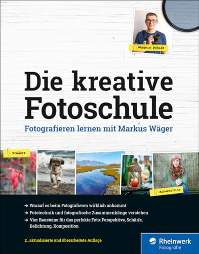 Die kreative Fotoschule: Fotografieren lernen mit Markus Wäger – seitentreues E-Book in Farbe für Fire-Tablets und Kindle-Apps
