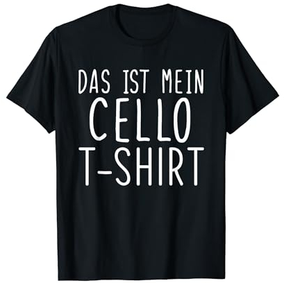Das Ist Mein Cello T-Shirt Lustiges Cello Spruch T-Shirt