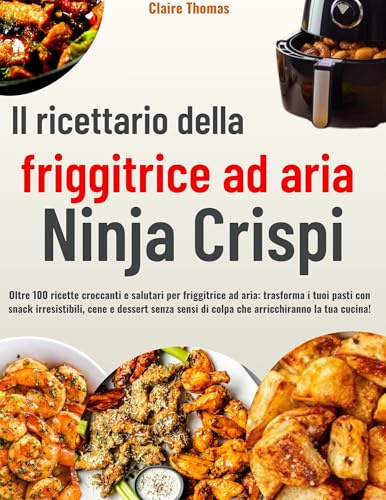 Il ricettario della friggitrice ad aria Ninja Crispi