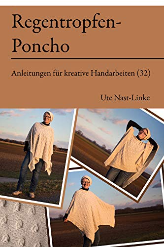 Regentropfen-Poncho (Anleitungen für kreative Handarbeiten 32)