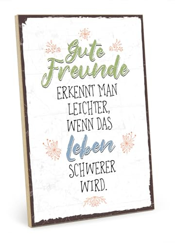 TypeStoff Holzschild mit Spruch – GUTE FREUNDE ERKENNEN – im Vintage-Look mit Zitat als Geschenk und Dekoration zum Thema Freundschaft - HS-00336