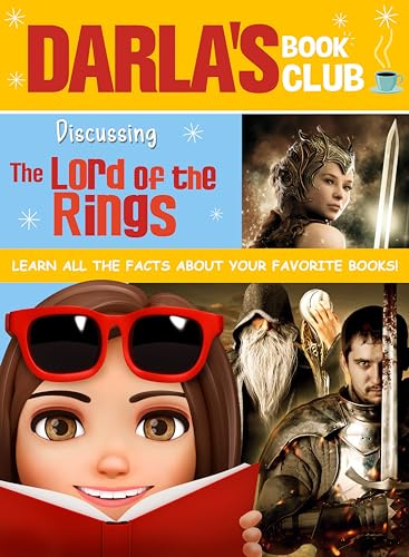 DARLA'S BOOK CLUB: DISCUSSING THE LORD OF THE RINGS