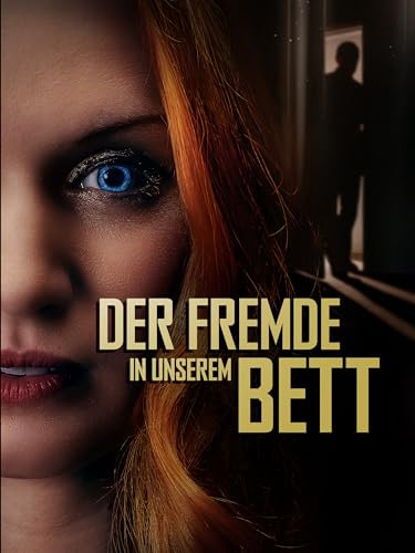 Der Fremde in unserem Bett [dt./OV]