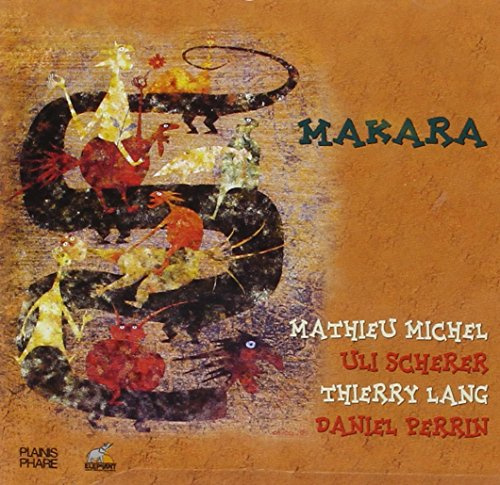 Michel / Scherer / Lang/ Perrin - Makara