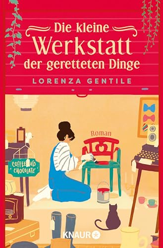 Die kleine Werkstatt der geretteten Dinge: Roman