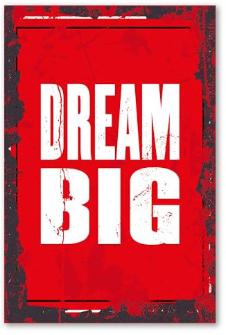 Postereck - 0886 - Vintage Schild, Dream Big Motivation Rot Plakat - Spruch Schrift Wandposter Fotoposter Bilder Wandbild Wandbilder - Poster - 3:2-91,0 cm x 61,0 cm