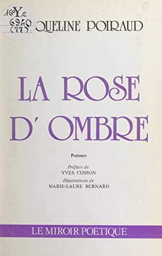 La rose d'ombre (French Edition)