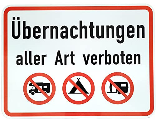 ORIGINAL Verkehrsschild  Übernachtungen aller Art verboten  450 x 600 mm Sondertext RA1 Verkehrszeichen Schild Straßenschild Übernachtung Campingverbot Verbotsschild Camping Übernachten Verbot