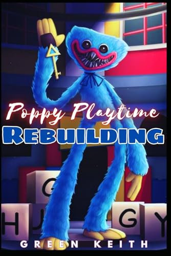 Poppy Playtime: Rebuilding