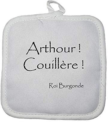 Manique Gant de Cuisine Roi Burgonde Arthour Couillère Citation Kaamelott