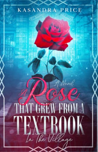 A Rose That Grew from a Textbook in the Village