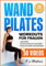 Wand Pilates für Frauen: Umfassende Video-Tutorials und Illustrationen, um Abzunehmen, Selbstvertrauen zu gewinnen und Ihren Wunschkörper zu bekommen - 28-Tage-Herausforderung zur Bauchumformung