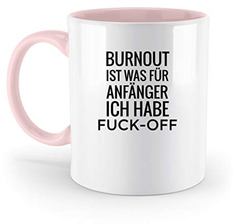 Galeriemode Burnout ist was für Anfänger - Zweifarbige Tasse -330ml-Puder Rosa
