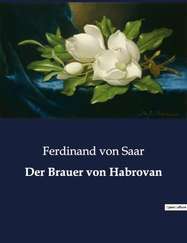 Der Brauer von Habrovan: Das Geheimnis des Brauers: Eine Reise in die Tiefen der menschlichen Seele