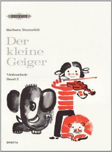 Der kleine Geiger Volume 2: für die Früherziehung im Einzel- und Gruppenunterricht / 1. Griffart