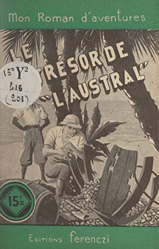 Le trésor de « l'Austral » (French Edition)