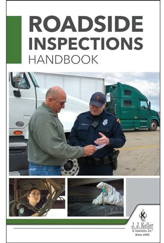 J. J. Keller Roadside Inspections Handbook, Help CMV Drivers Navigate and Pass Roadside Inspections, 5.25 W x 8.25 L, English, Softbound