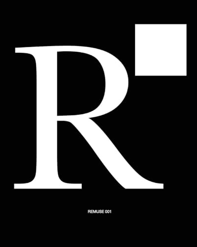 REMUSE 001 // THIS IS TOTALLY NOT FOR YOU