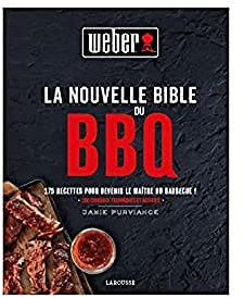 Weber Livre de Cuisine La Nouvelle Bible du BBQ