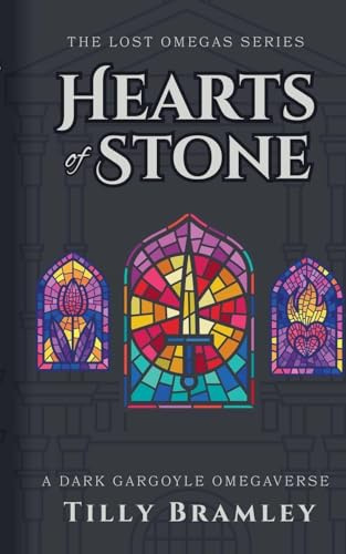 Hearts of Stone (The Lost Omega, Band 1)