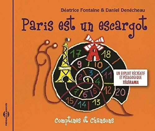Paris est un escargot (comptines et chansons)
