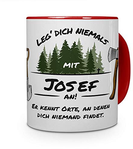 printplanet Tasse - Leg Dich Nicht mit Josef an - Namenstasse, Kaffeebecher, Mug, Becher, Kaffeetasse - Farbe Rot