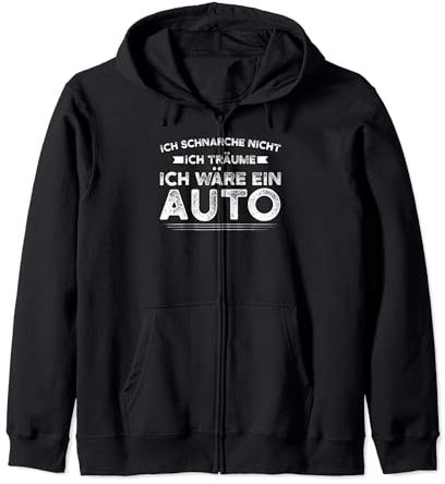 Ich träume ich wäre ein Auto Autos Garage Kapuzenjacke