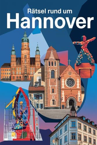Rätsel rund um Hannover: Tolles Geschenk für Hannover-Fans: Rätsel und Knobelei in einem Kreuzworträtselheft