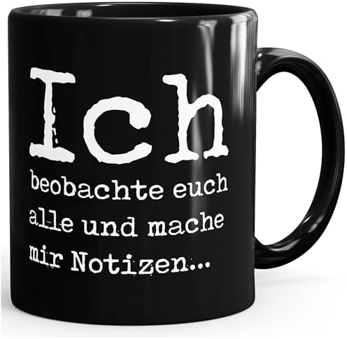 MoonWorks Lustige Kaffeetasse mit Spruch Geschenk Büro Kollegen Ich beobachte euch alle und mache mir Notizen Schwarz unisize