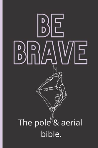 The Pole dance and Aerial Arts bible.: Pole dance & Aerial Arts training logbook, Track classes, practice, choreography. Pole dance for beginners, ... pole dance training, pole dance portable.
