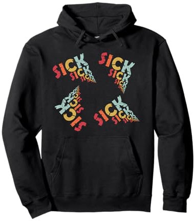 Sick Sick Sick Pullover Hoodie
