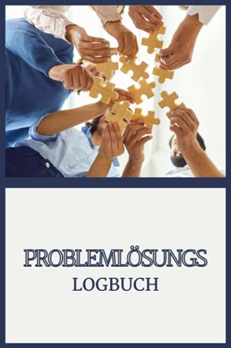 Problemlösung: 50 Problemlösungskarten, die Ihrem Unternehmen helfen, Probleme strukturiert zu lösen | LEAN-Methode | Heft zum Ausfüllen | Qualitätsmanagement | 15 x 23 cm