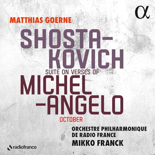 Shostakovich: Suite on Verses of Michelangelo, October
