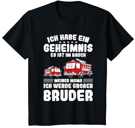 Lustiges Feuerwehrauto Ich Werde Großer Bruder T-Shirt