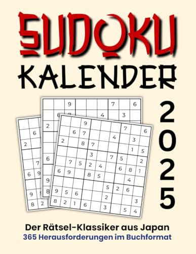 Sudoku Kalender 2025: Der Rätsel-Klassiker aus Japan - 365 Herausforderungen im Buchformat