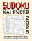 Sudoku Kalender 2025: Der Rätsel-Klassiker aus Japan - 365 Herausforderungen im Buchformat