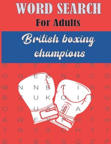 British boxing champions word search Large print puzzles: Wordsearch of professional british boxers from 1900 To 2022