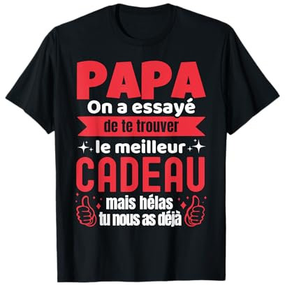 Cadeau Papa Humour Idee Cadeau Drole Homme Tee Shirt Homme T-Shirt