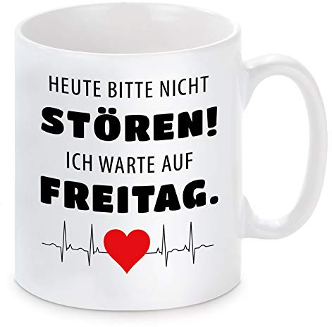 Herzbotschaft Tasse mit Motiv Modell: Heute Bitte Nicht stören. Ich warte auf Freitag